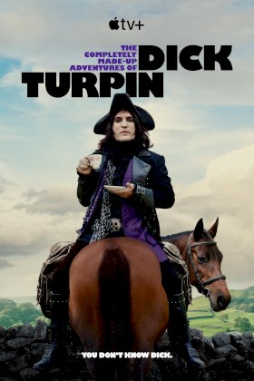 Постер «Полностью выдуманные приключения Дика Турпина»
